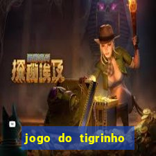 jogo do tigrinho bonus sem deposito